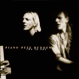 Piano Pete Budden - Two in one